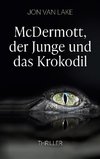 McDermott, der Junge und das Krokodil