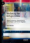 Mediating the Refugee Crisis