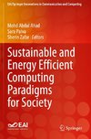 Sustainable and Energy Efficient Computing Paradigms for Society