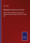 Bibliographia Geographica Palestinae