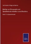 Beiträge zur Ethnographie und Sprachenkunde Amerika's zumal Brasiliens