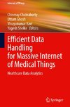 Efficient Data Handling for Massive Internet of Medical Things