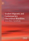 Student Migrants and Contemporary Educational Mobilities