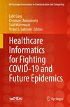 Healthcare Informatics for Fighting COVID-19 and Future Epidemics