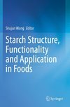 Starch Structure, Functionality and Application in Foods