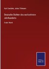 Deutsche Dichter des sechzehnten Jahrhunderts