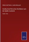 Handbuch der Römischen Alterthümer nach den Quellen bearbeitet