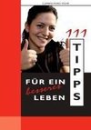 111 Tipps für ein besseres Leben