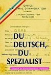 Du deutsch, du Spezialist