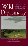 Wild Diplomacy