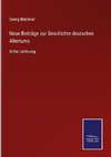 Neue Beiträge zur Geschichte deutschen Altertums