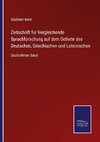 Zeitschrift für Vergleichende Sprachforschung auf dem Gebiete des Deutschen, Griechischen und Lateinischen