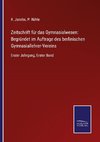 Zeitschrift für das Gymnasialwesen: Begründet im Auftrage des berlinischen Gymnasiallehrer-Vereins