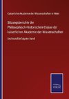 Sitzungsberichte der Philosophisch-Historischen Classe der kaiserlichen Akademie der Wissenschaften