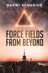 Force Fields from Beyond