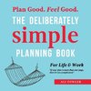 The Deliberately Simple Planning Book