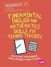 Fundamental English and Mathematics Skills for Trainee Teachers