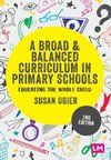 A Broad and Balanced Curriculum in Primary Schools