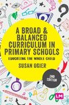 A Broad and Balanced Curriculum in Primary Schools