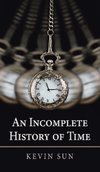 An Incomplete History of Time