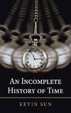 An Incomplete History of Time