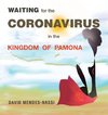 Waiting  for the Coronavirus                                          in the Kingdom  of  Pamona