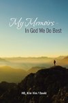 My Memoirs - in God We Do Best