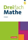 Dreifach Mathe 6. Schuljahr - Lösungen zum Schülerbuch