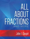 ALL ABOUT FRACTIONS AND MORE