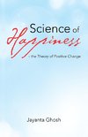 Science of Happiness - the Theory of Positive Change