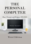 The Personal Computer Past, Present and Future 1975/2021