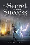 The Secret to Your Success