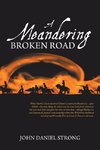 A Meandering Broken Road