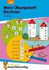 Mein Übungsheft Rechnen - 1. Klasse, A5-Heft