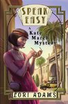 SPEAK EASY, A KATE MARCH MYSTERY