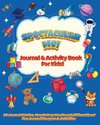 Spectacular Me! Journal & Activity Book For Kids!