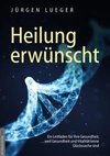 Heilung erwünscht!