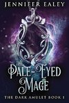 The Pale-Eyed Mage