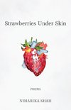 Strawberries Under Skin