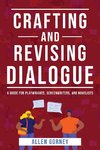 Crafting and Revising Dialogue