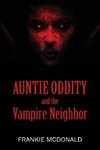 Auntie Oddity and the Vampire Neighbor