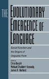 The Evolutionary Emergence of Language