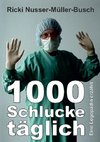 1000 Schlucke täglich