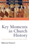 Key Moments in Church History