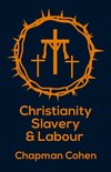 Chistianity  Slavery & Labour Paperback