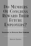 Do Members of Congress Reward Their Future Employers?