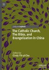 The Catholic Church, The Bible, and Evangelization in China