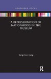 A Representation of Nationhood in the Museum