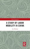 A Study of Labor Mobility in China