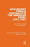 Adolescent Female Portraits in the American Novel 1961-1981